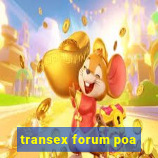 transex forum poa